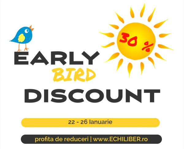 30% reducere early bird ECHILIBER